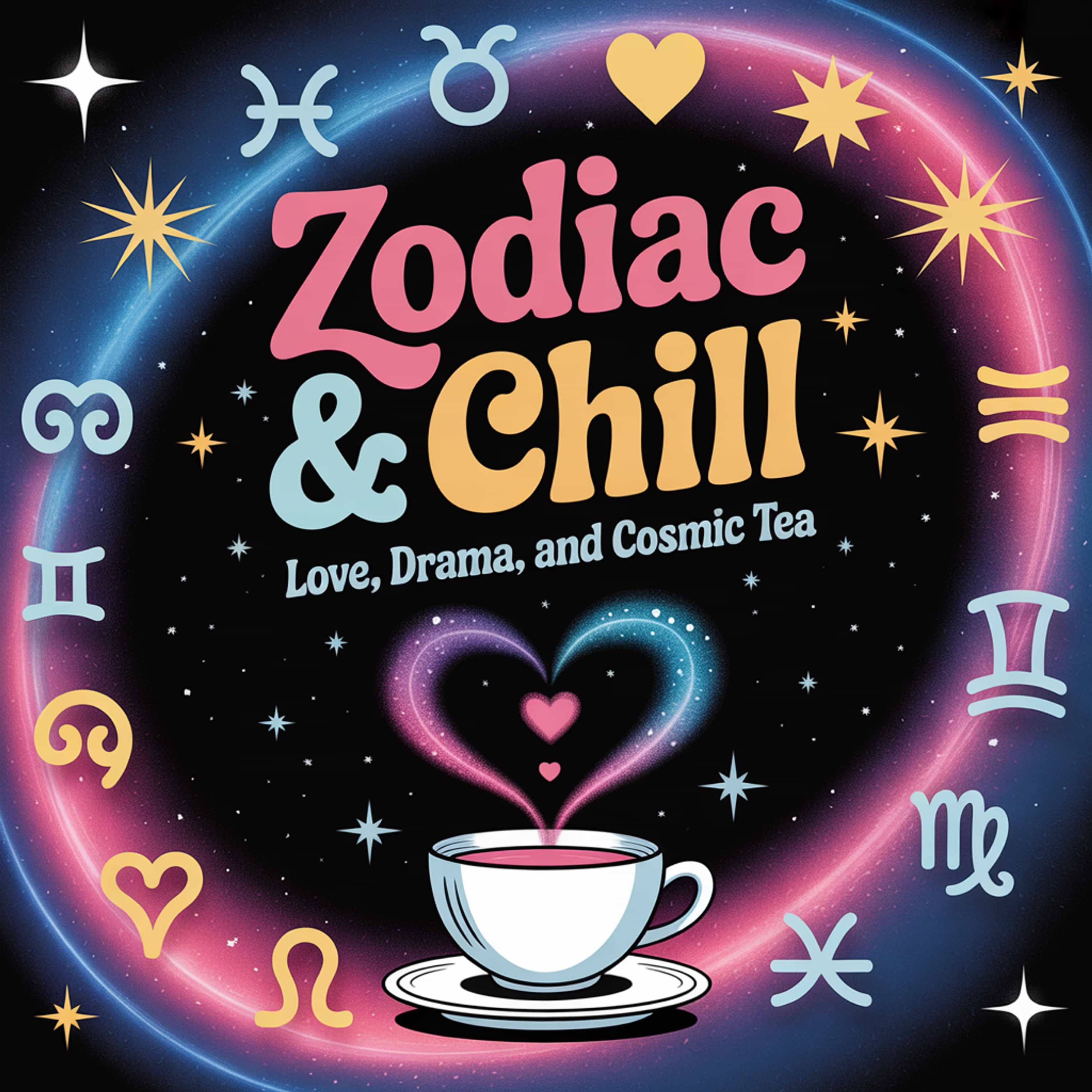 Zodiac & Chill: Love, Drama, and Cosmic Tea