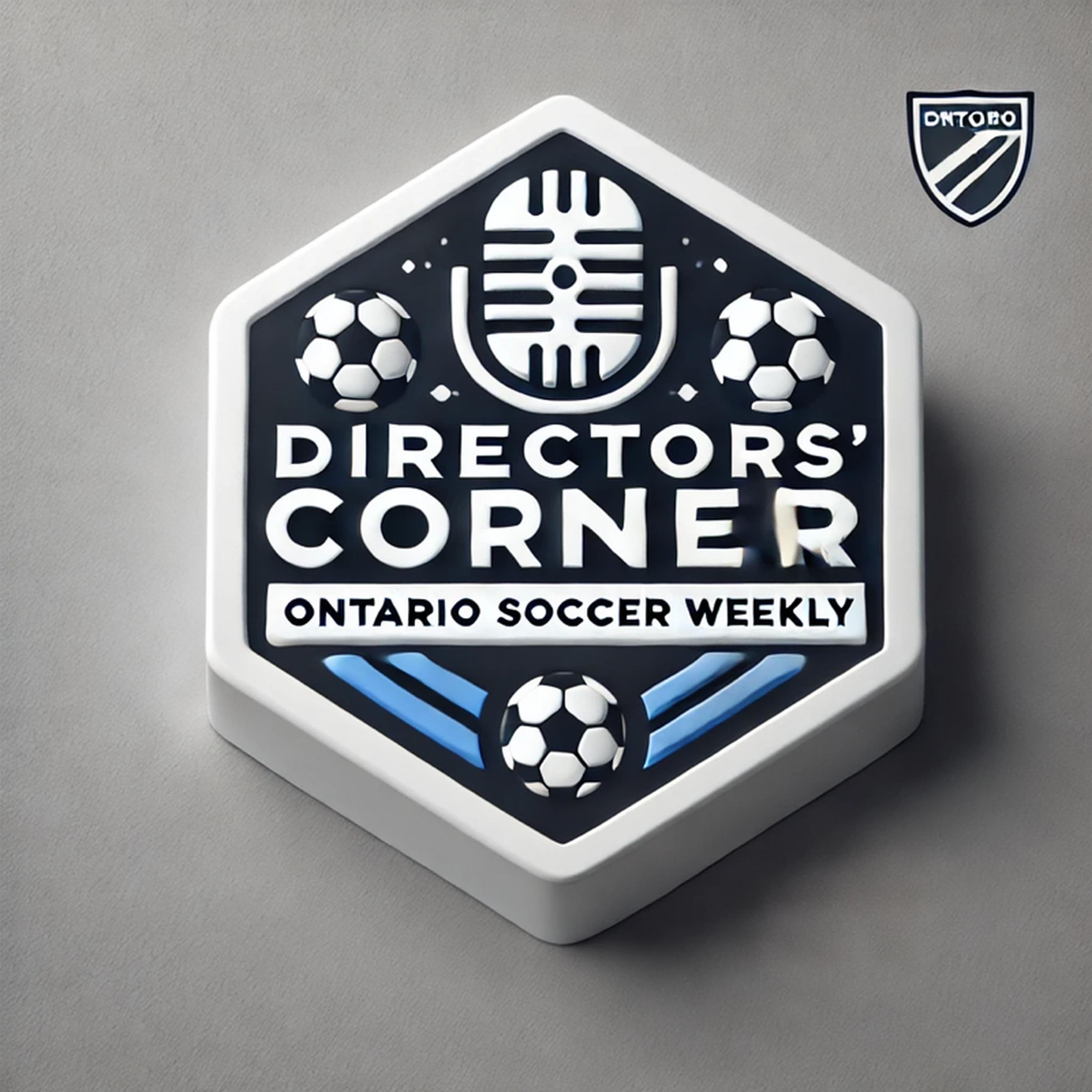 Directors Corner - Ontario Soccer Weekly