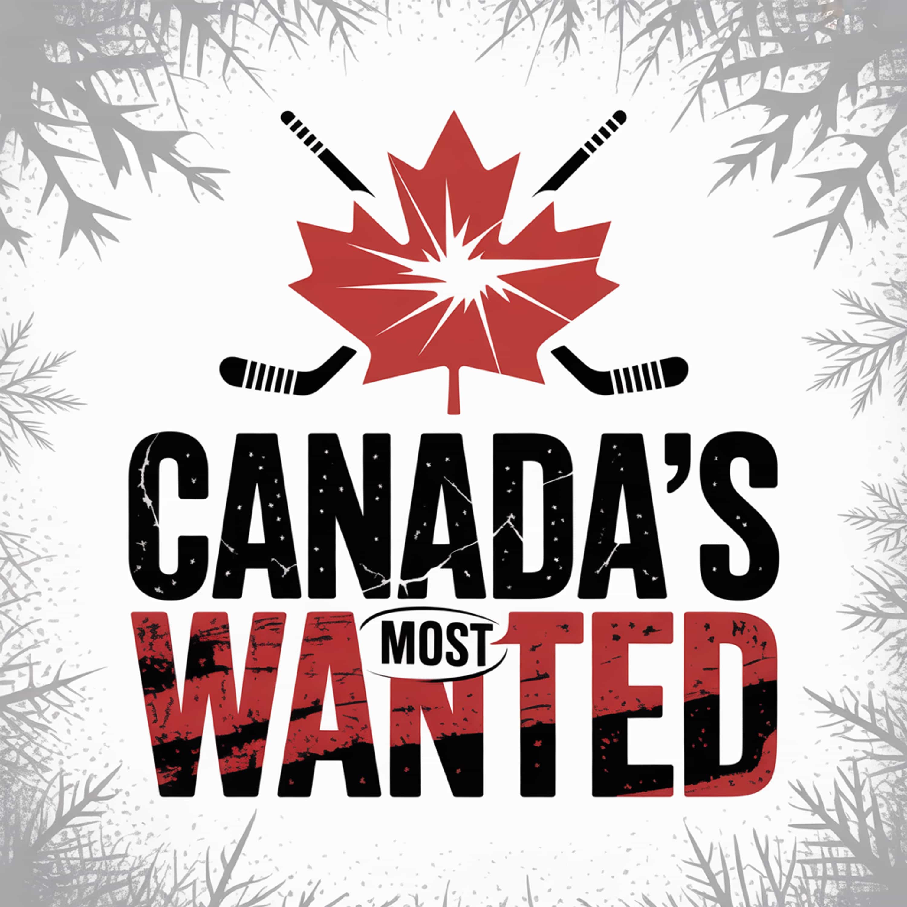 Canada’s Most Wanted