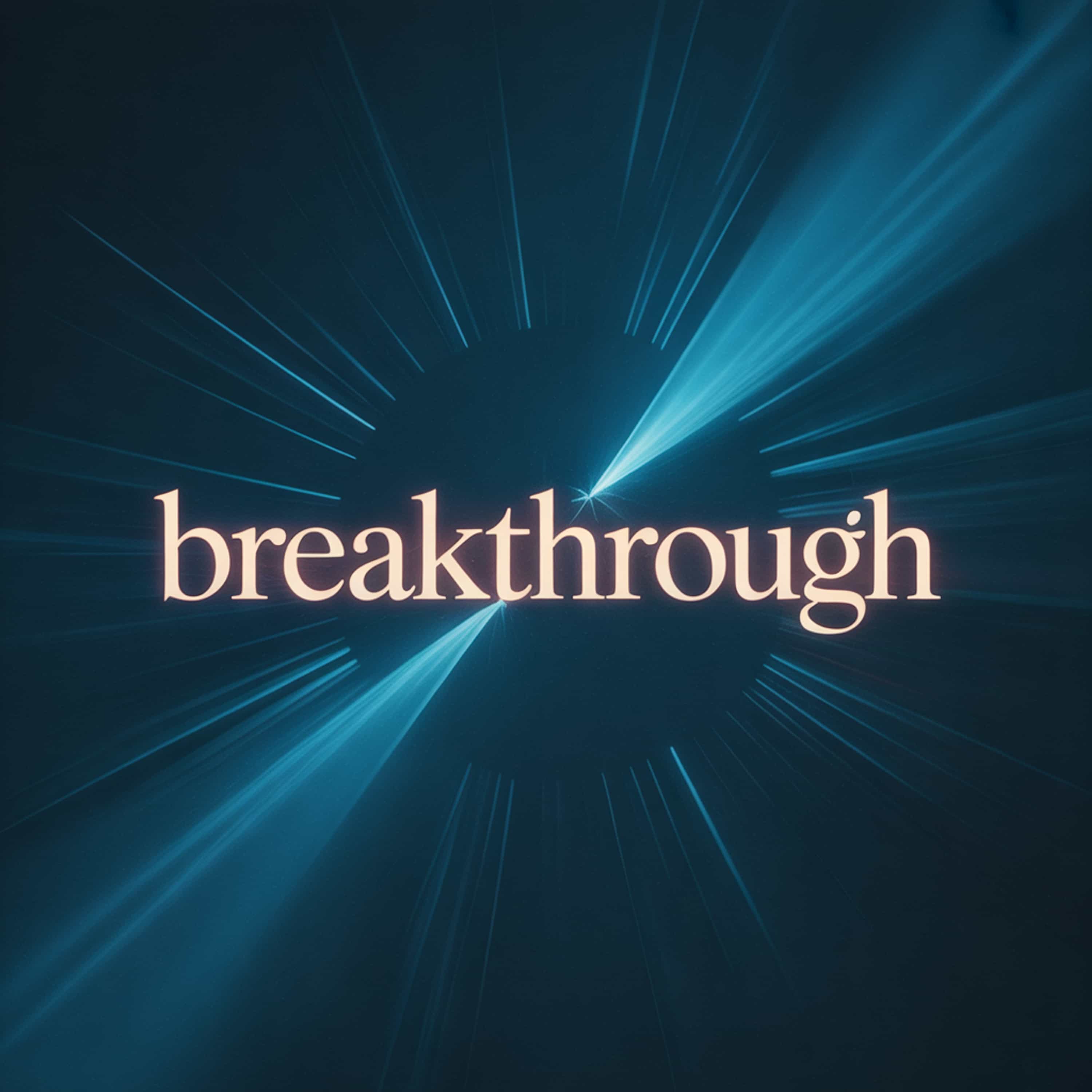 breakthrough