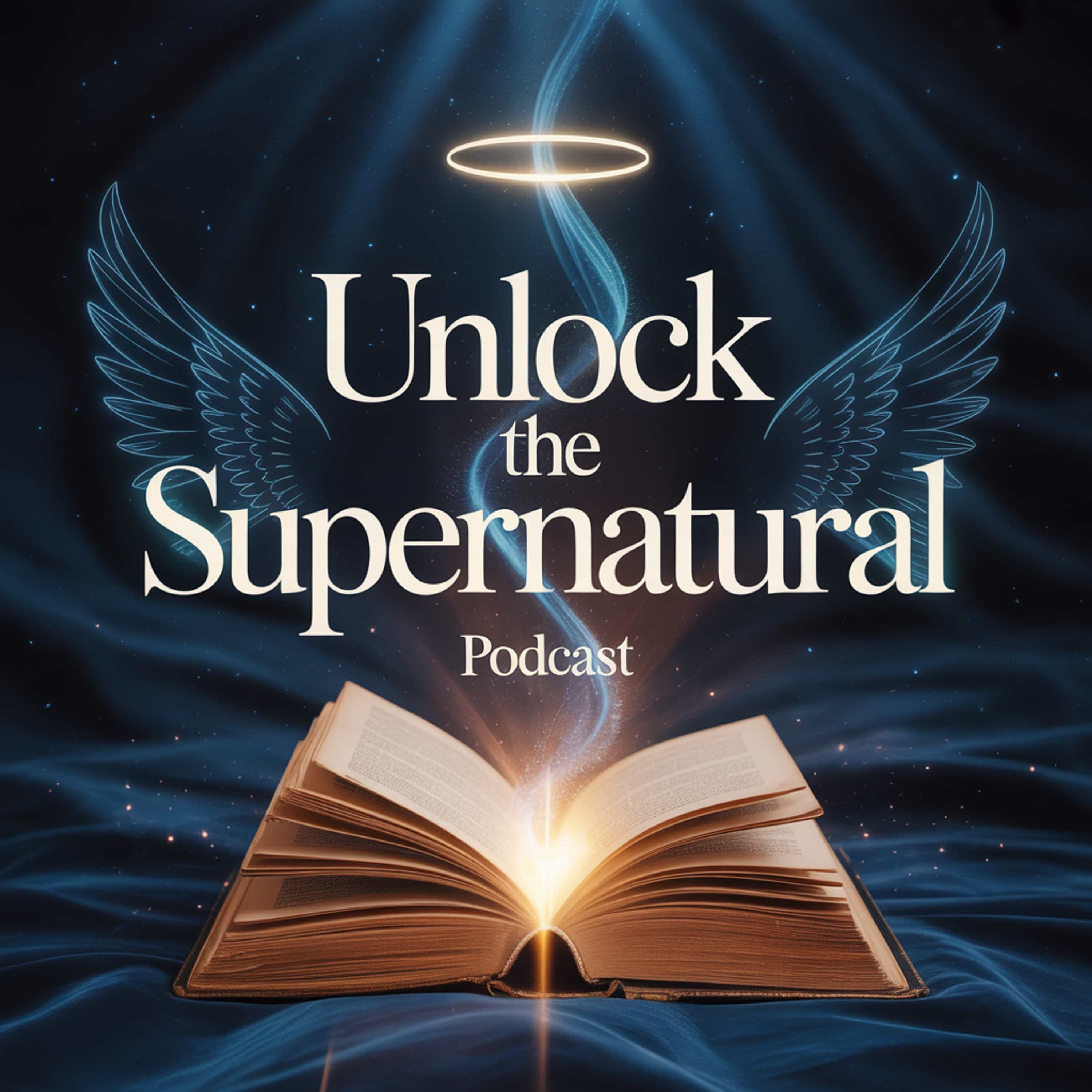 Unlock the supernatural