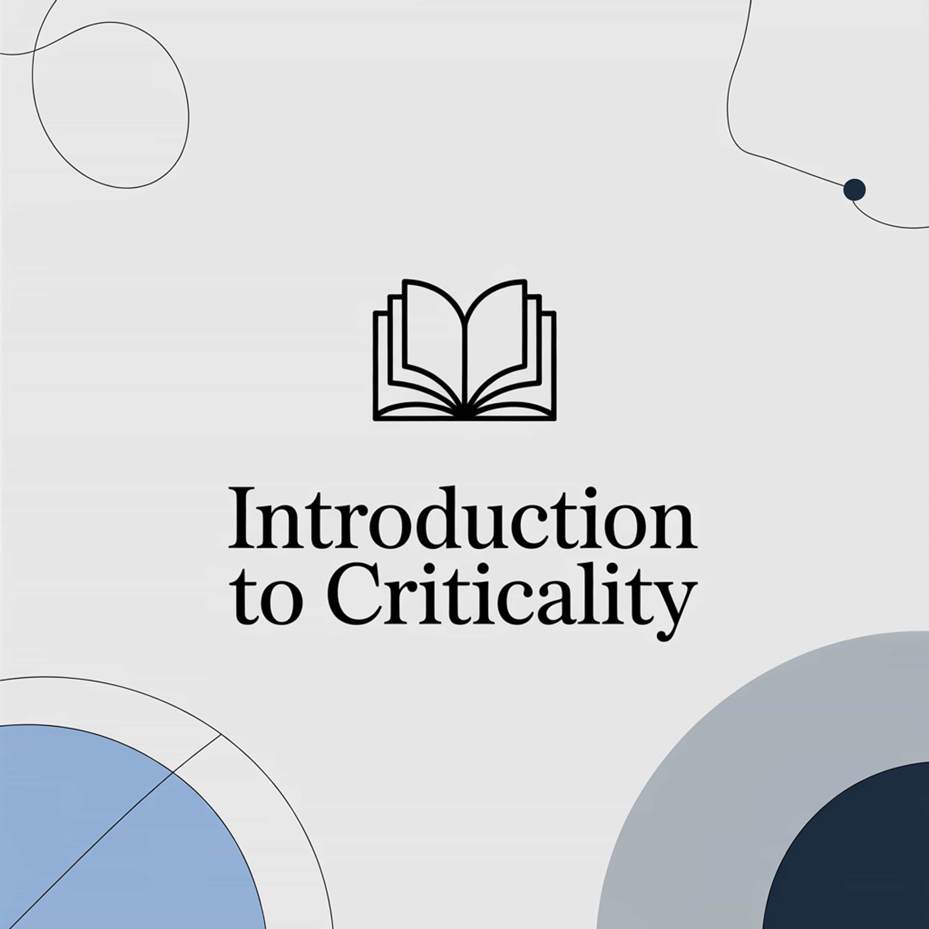 Introduction to Criticality