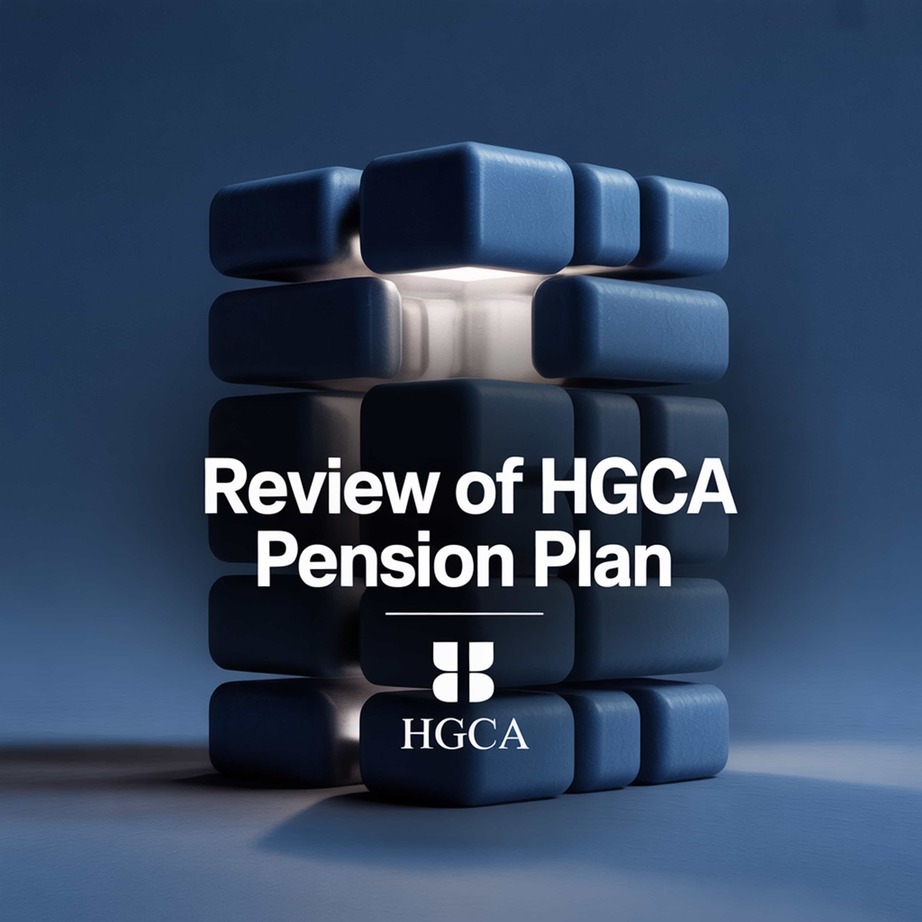Review of HGCA Pension Plan