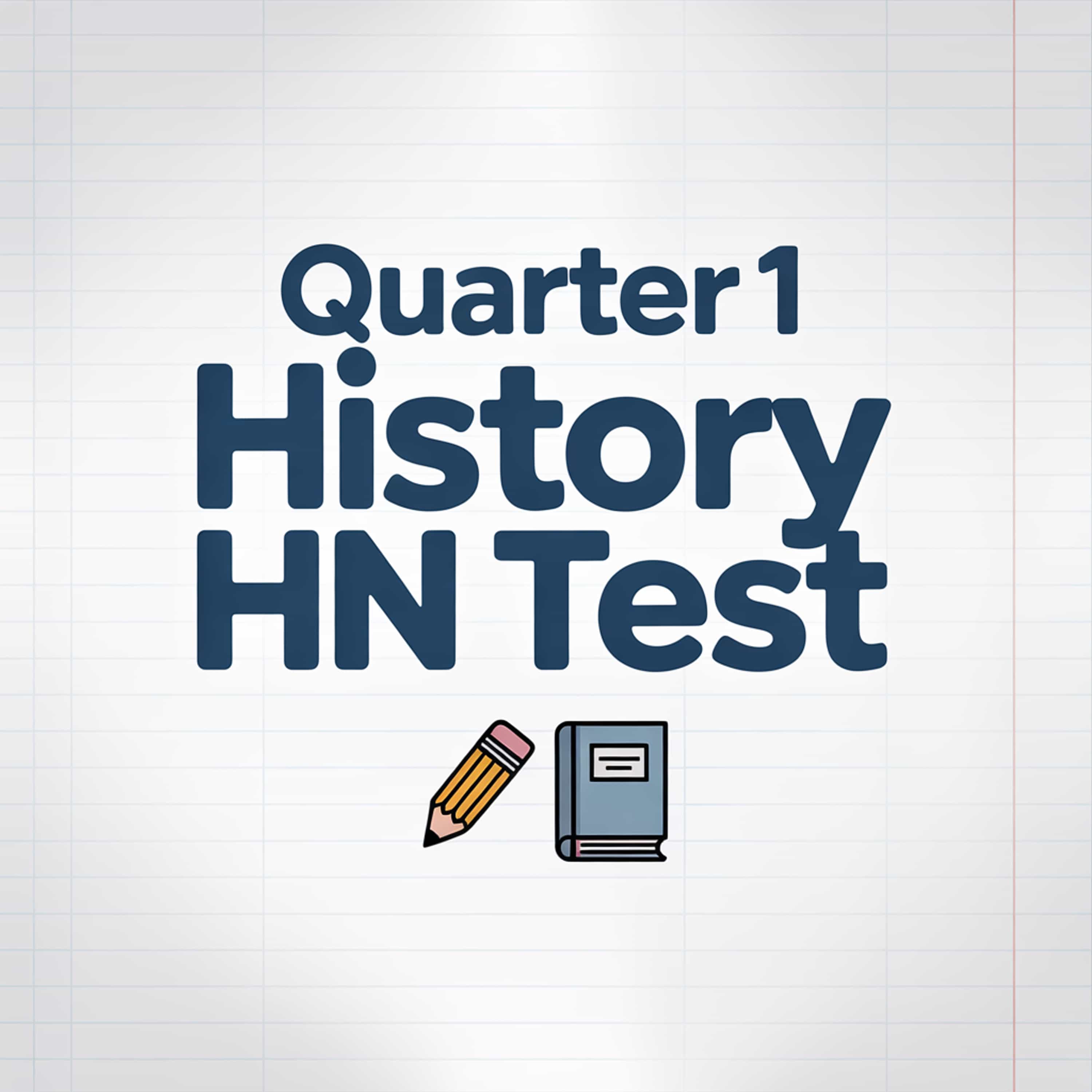 Quarter 1 History HN test