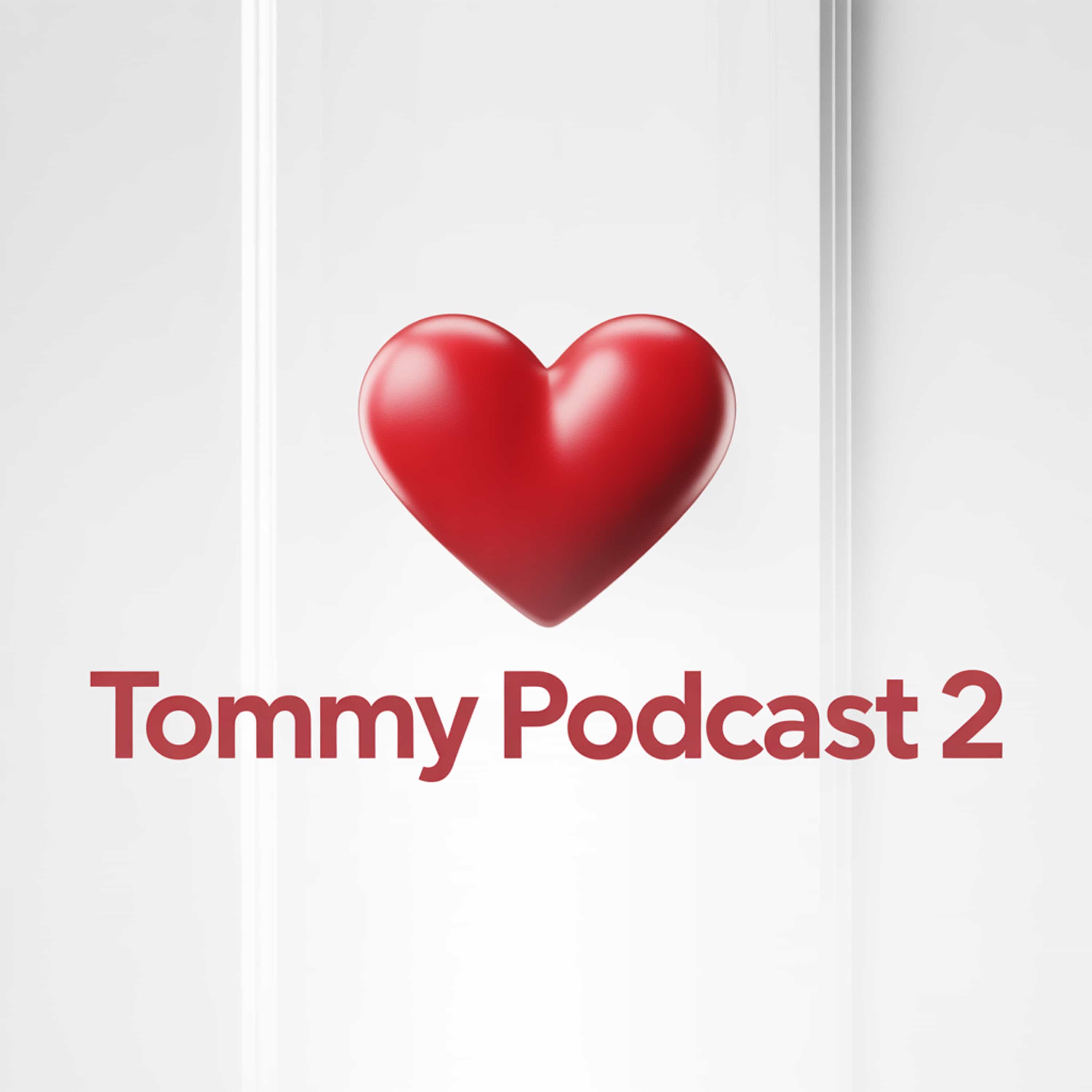 Tommy Podcast 2